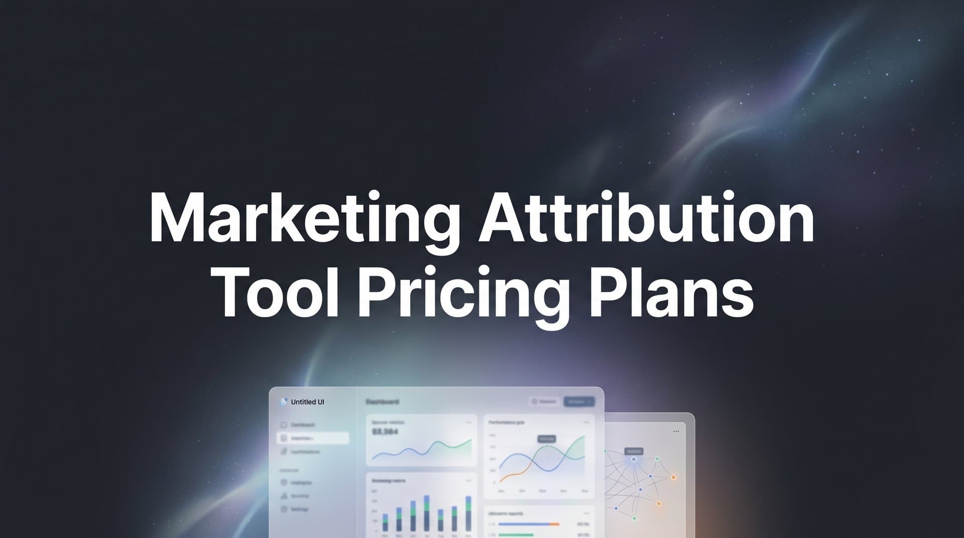 9 Best Marketing Attribution Tool Pricing Plans Compared in 2026