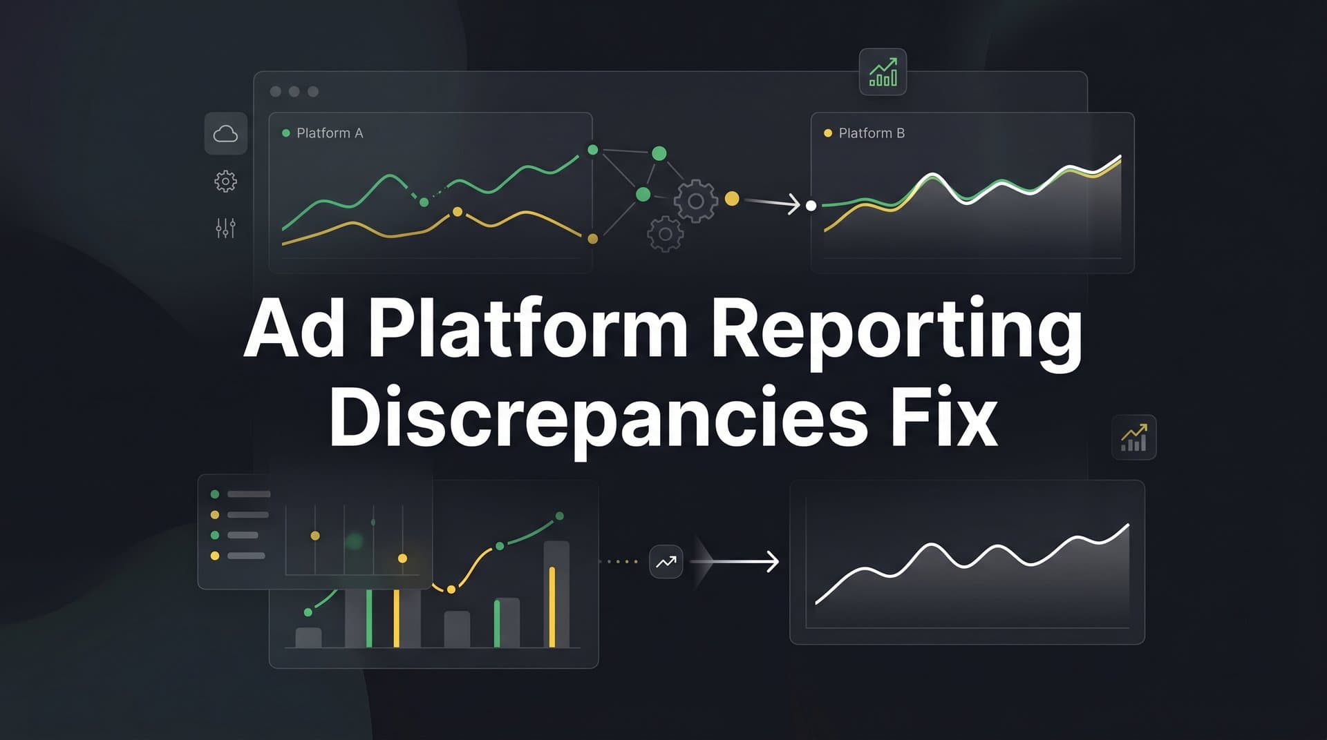 How to Fix Ad Platform Reporting Discrepancies: A Step-by-Step Guide