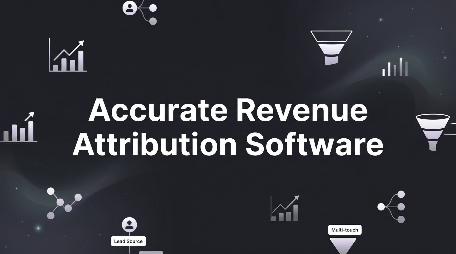 9 Best Accurate Revenue Attribution Software Tools in 2026