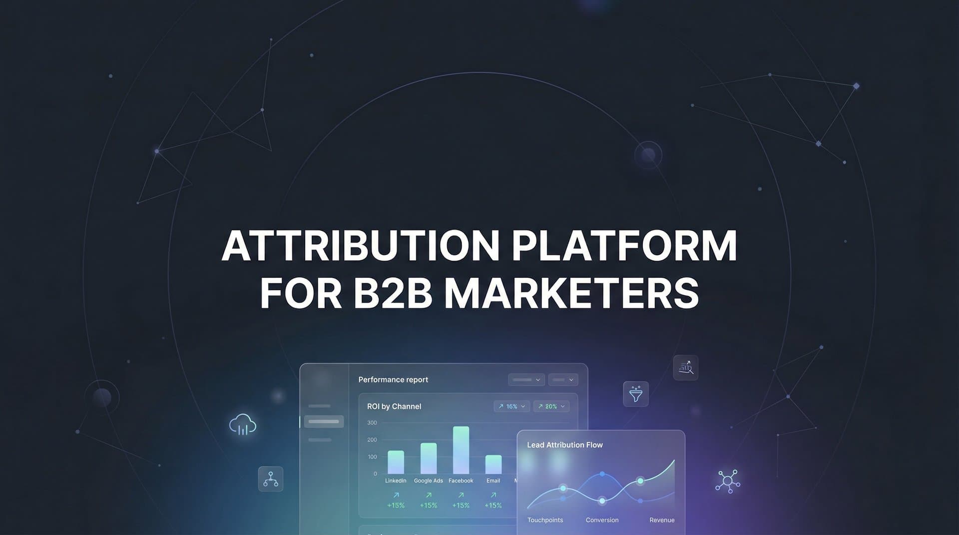 9 Best Attribution Platforms for B2B Marketers in 2026