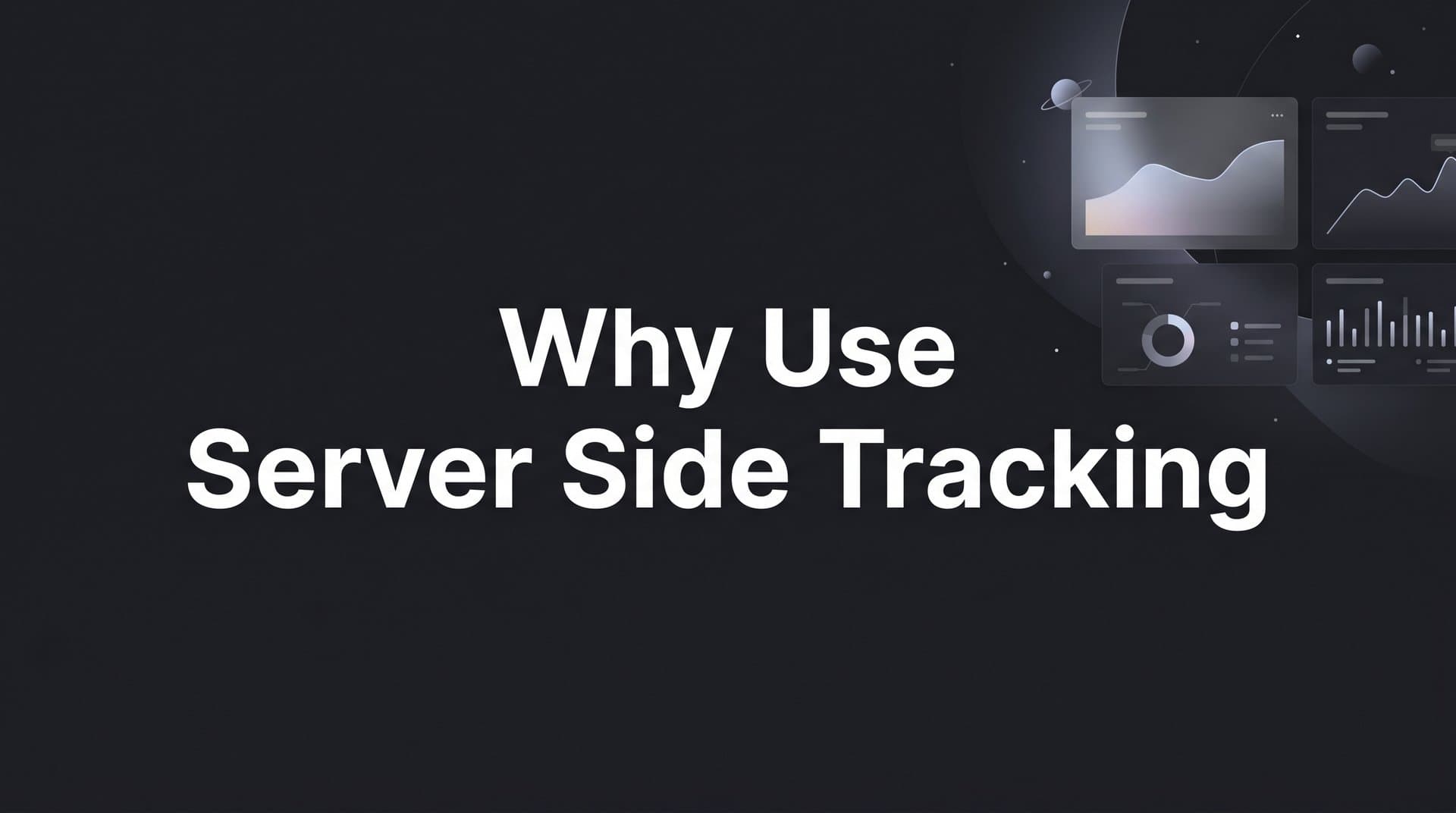 Why Use Server Side Tracking: The B2B Marketer's Guide to Accurate Conversion Data