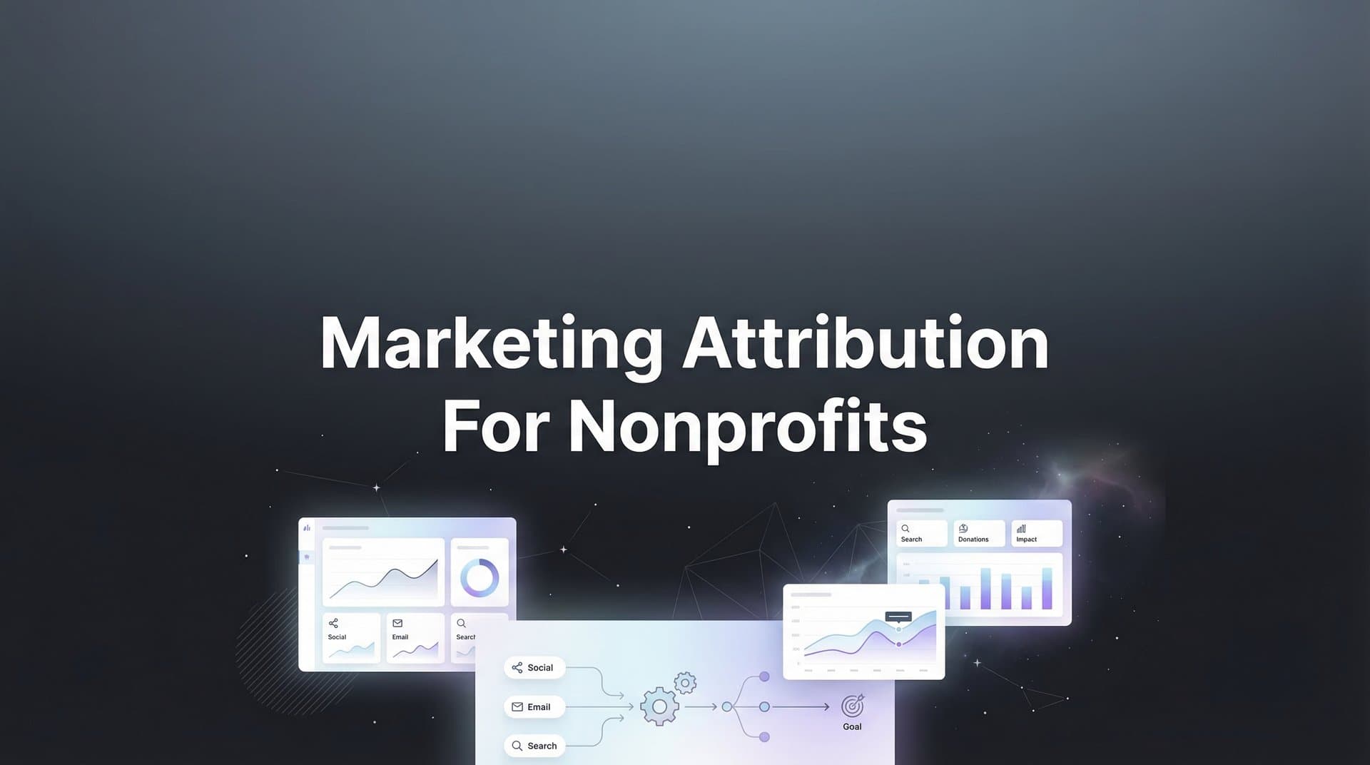 7 Proven Marketing Attribution Strategies for Nonprofits to Maximize Donor Impact
