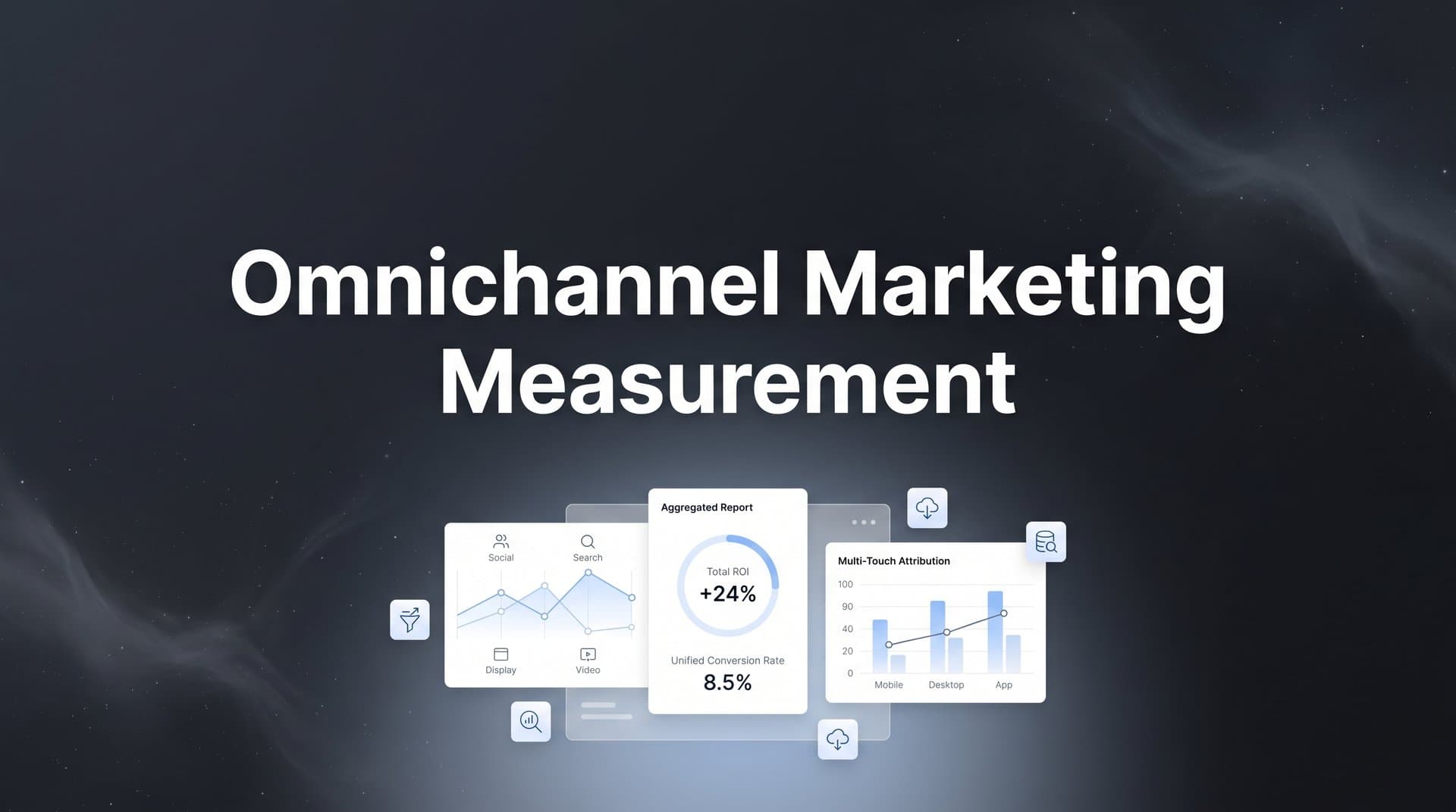 7 Proven Strategies to Master Omnichannel Marketing Measurement