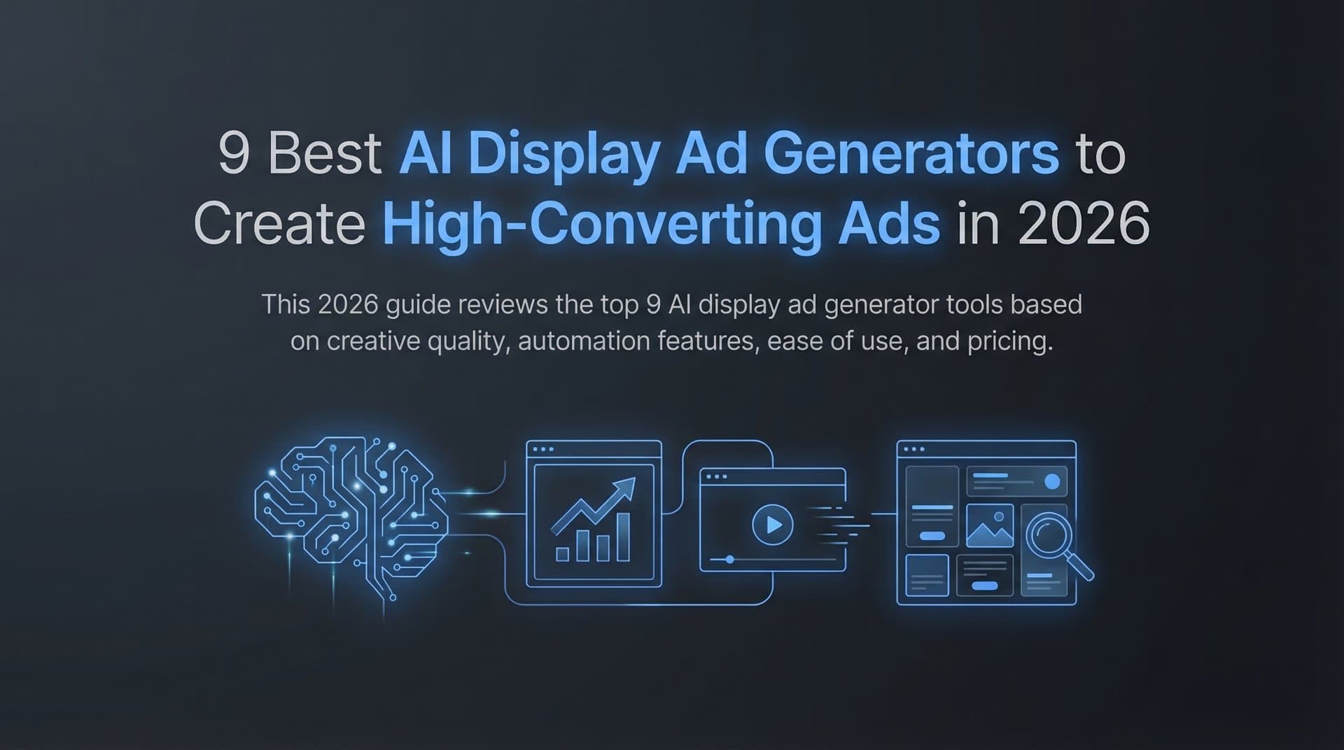 9 Best AI Display Ad Generators to Create High-Converting Ads in 2026