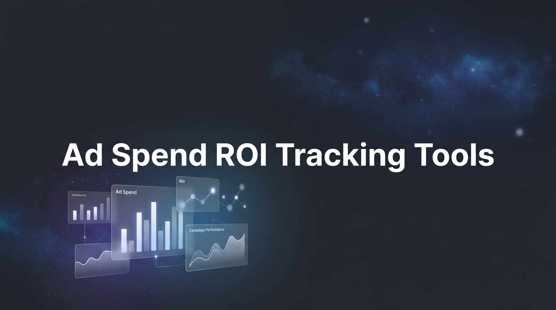 9 Best Ad Spend ROI Tracking Tools in 2026