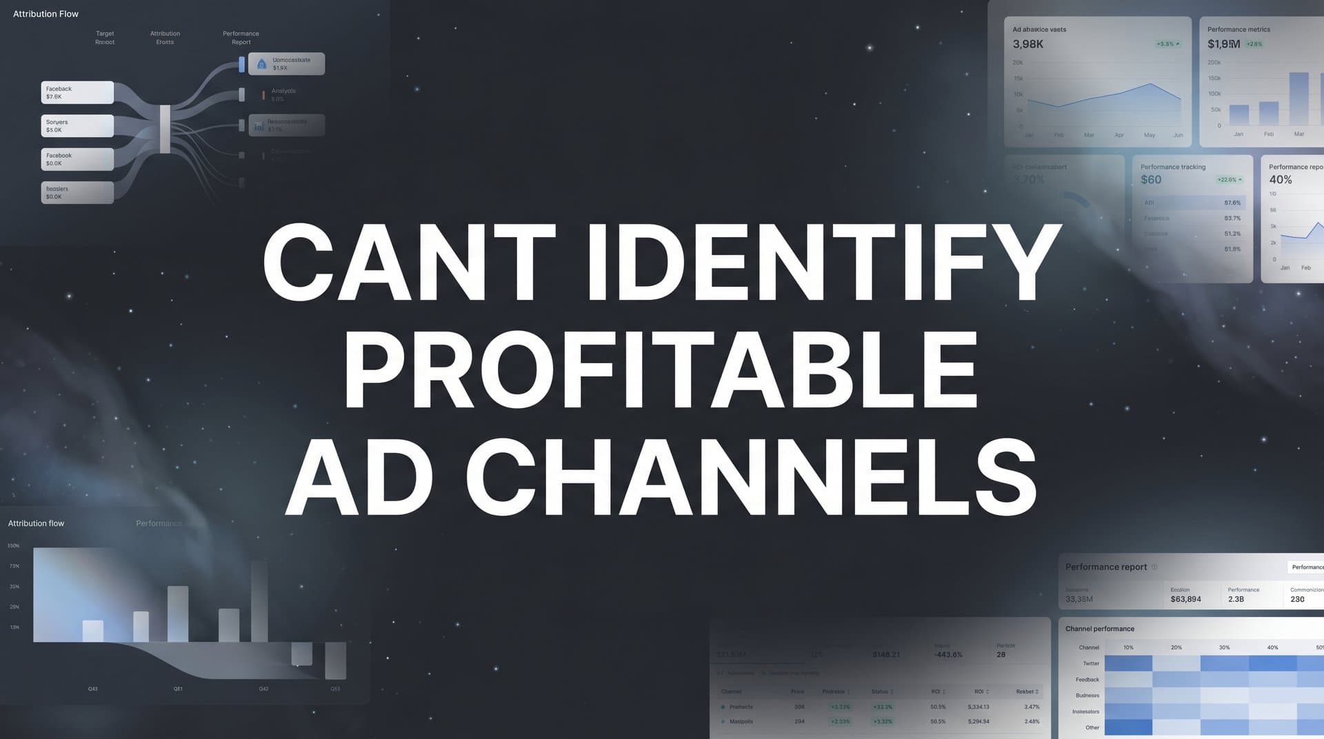 Can't Identify Profitable Ad Channels? Here's Why It Happens and How to Fix It