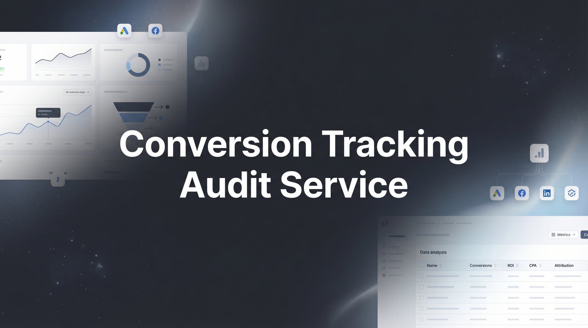 Conversion Tracking Audit Service: What It Is and Why Your Marketing Data Depends on It