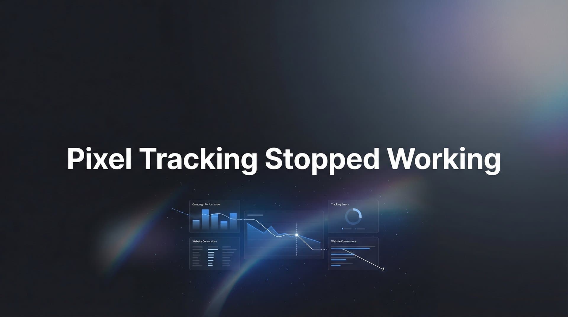 How to Fix Pixel Tracking That Stopped Working: A Step-by-Step Troubleshooting Guide