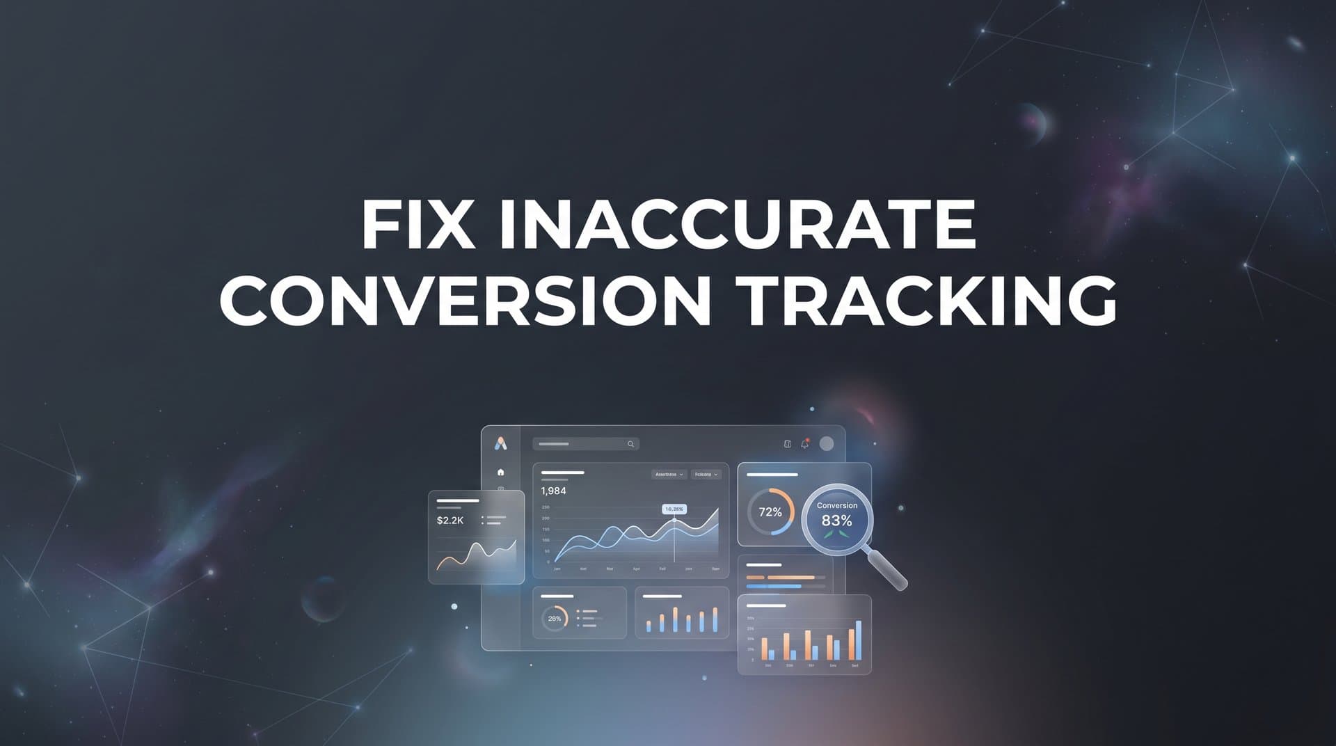 How to Fix Inaccurate Conversion Tracking: A 6-Step Diagnostic Guide