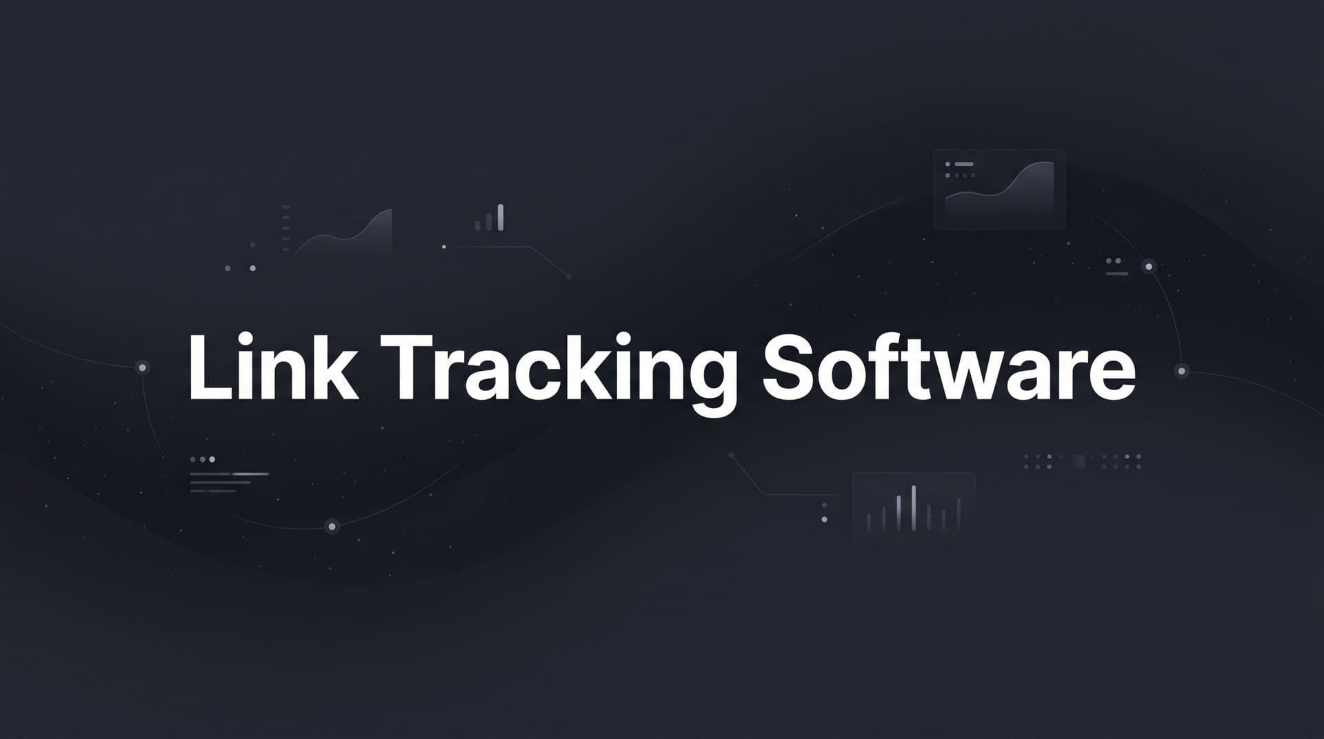 9 Best Link Tracking Software Tools for Marketers in 2026