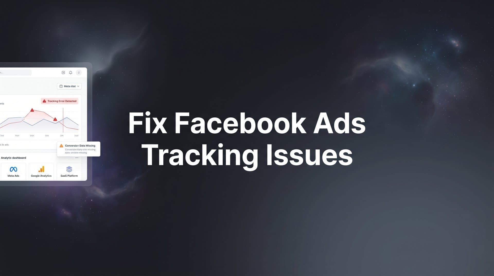 How to Fix Facebook Ads Tracking Issues: A Step-by-Step Guide for Accurate Attribution