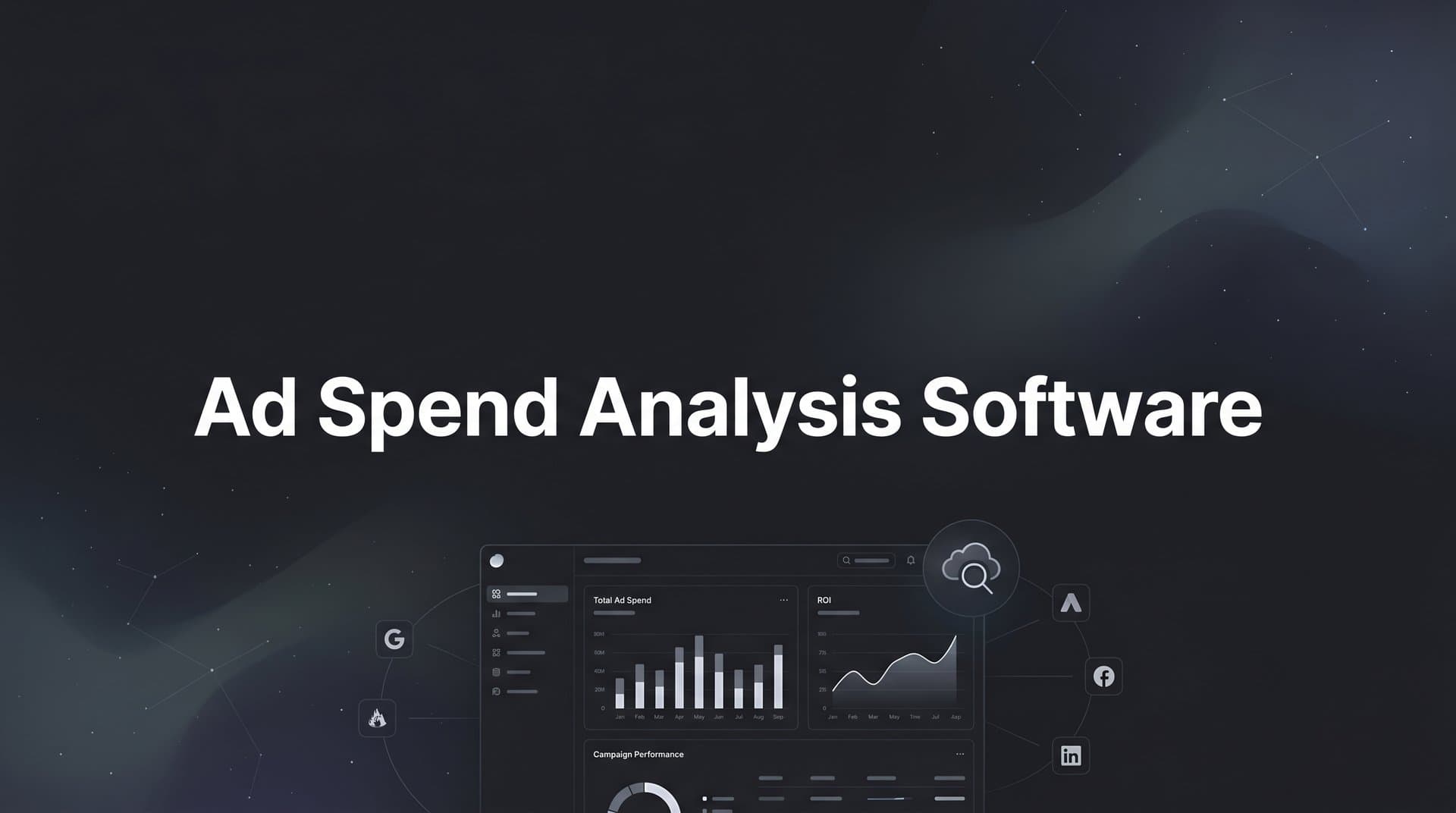 9 Best Ad Spend Analysis Software to Maximize ROI in 2026