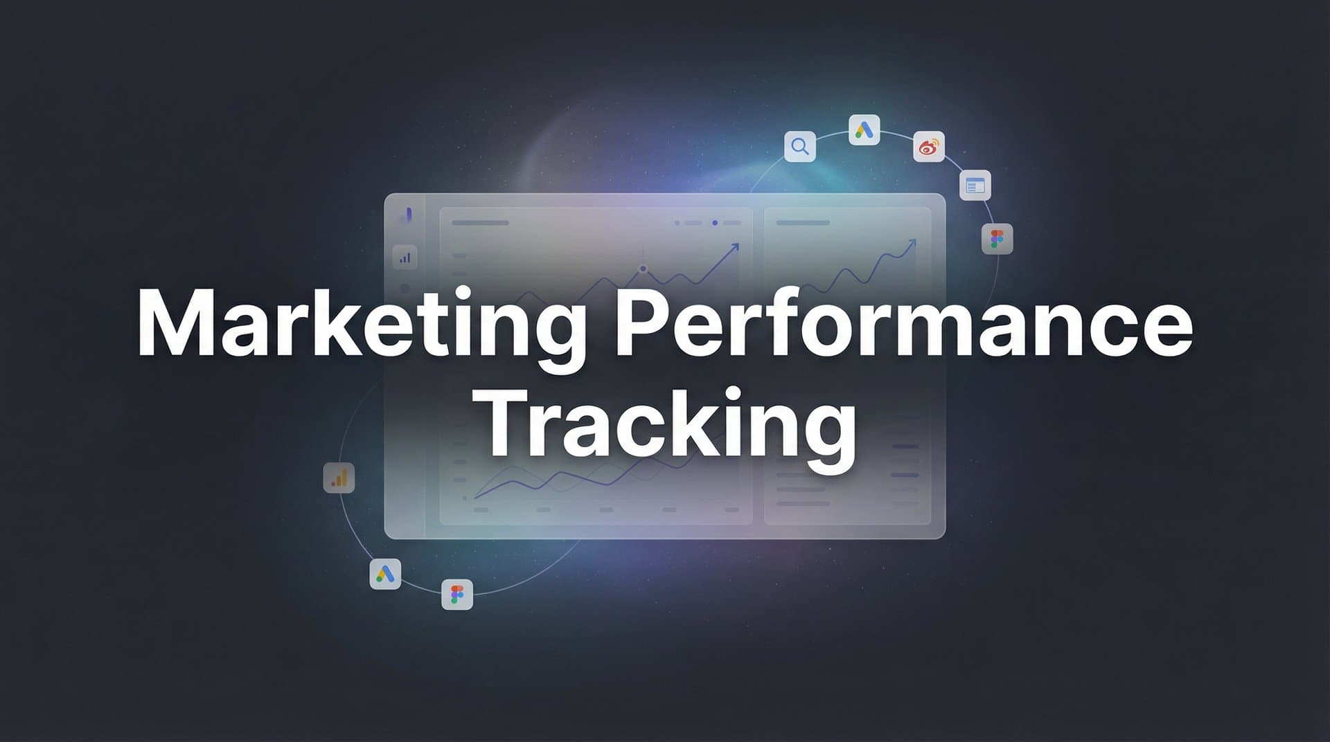 Marketing Performance Tracking: The Complete Guide to Measuring What Actually Drives Revenue
