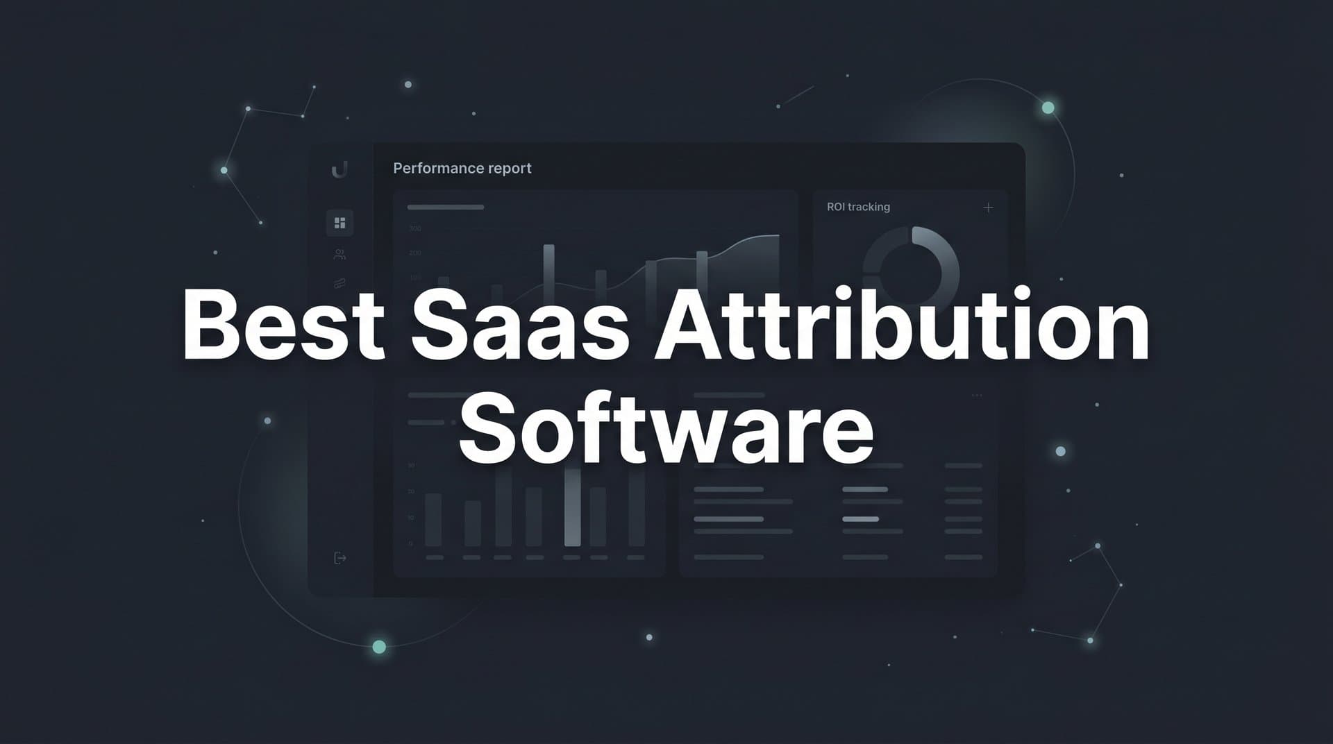 9 Best SaaS Attribution Software Tools in 2026