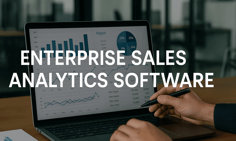 7 Best Enterprise Sales Analytics Software Tools To Maximize ROI