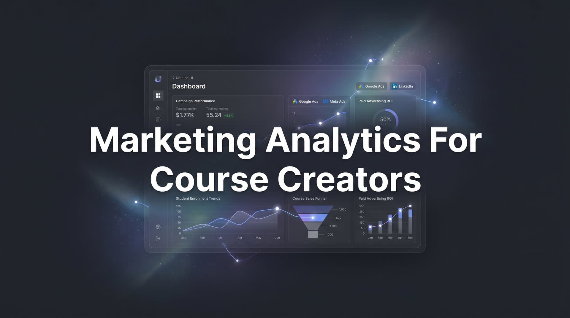 7 Proven Marketing Analytics Strategies for Course Creators to Scale Enrollments
