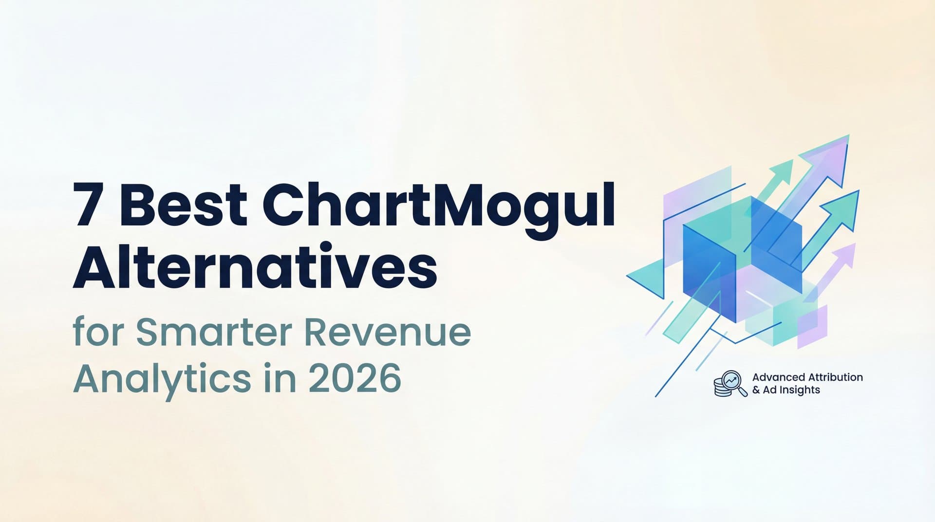 7 Best ChartMogul Alternatives for Smarter Revenue Analytics in 2026