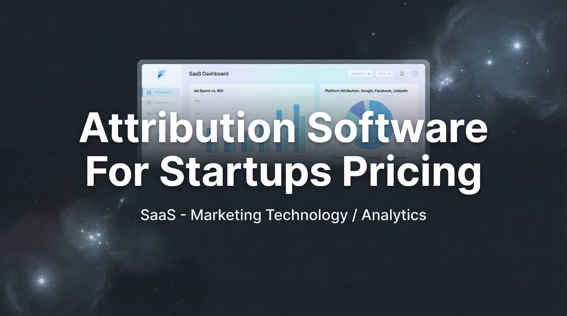 9 Best Attribution Software for Startups: Pricing Compared for 2026