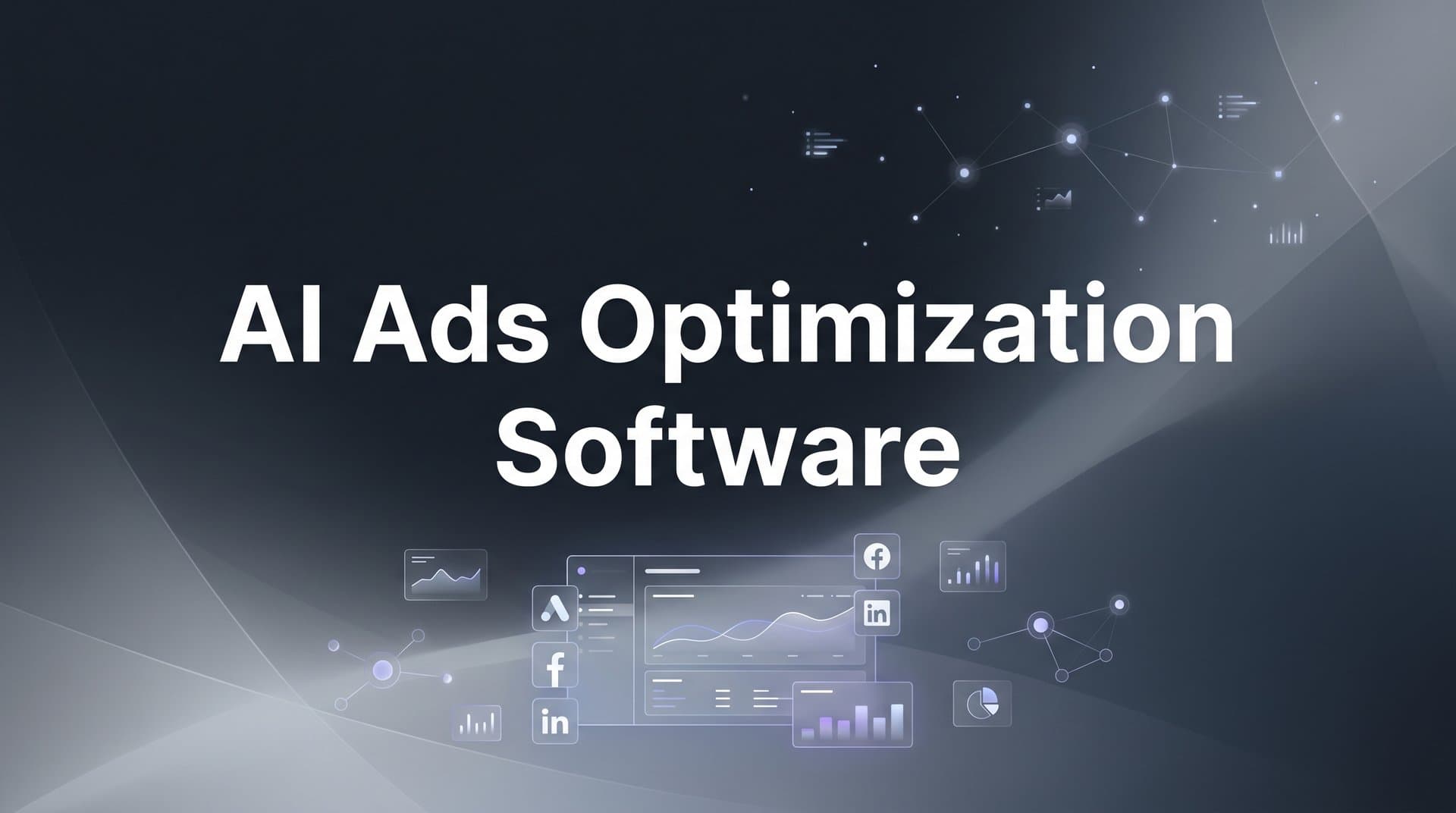 9 Best AI Ads Optimization Software Tools in 2026