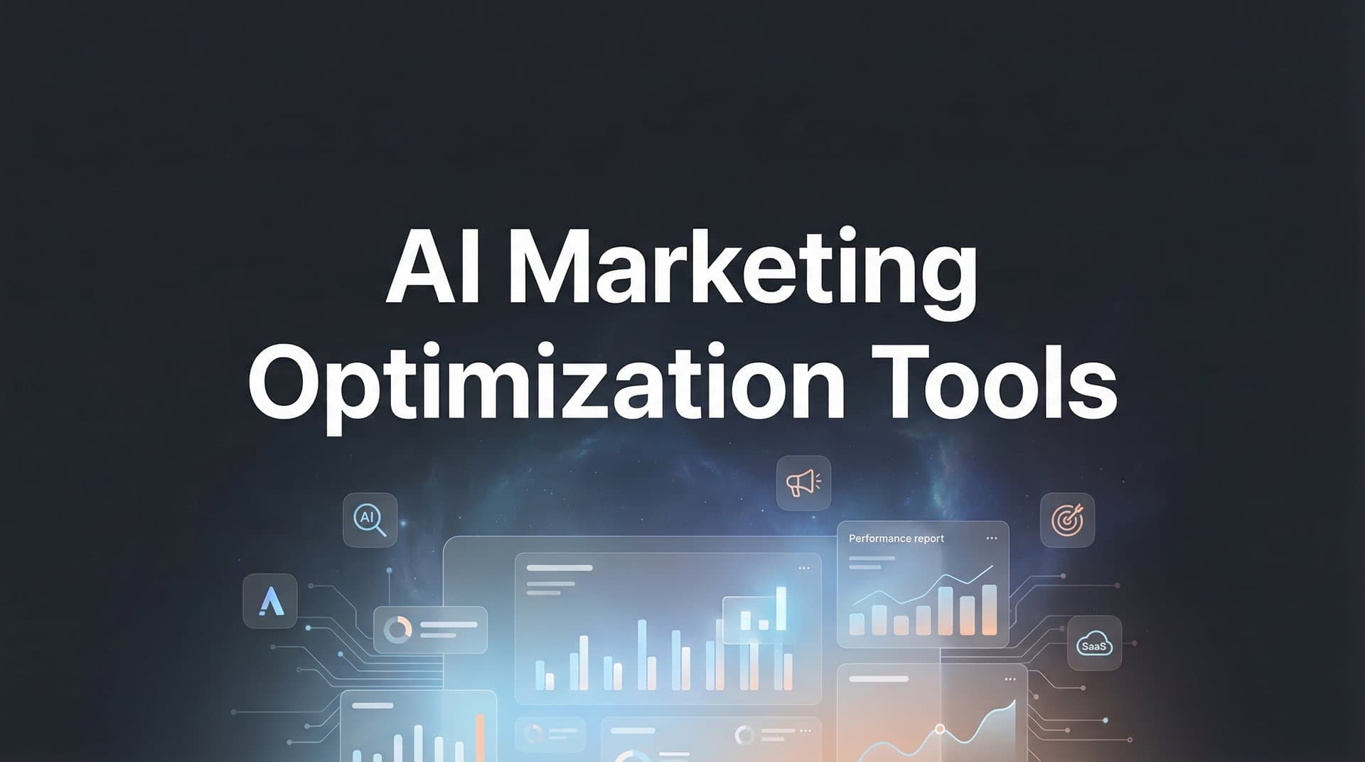9 Best AI Marketing Optimization Tools to Maximize ROI in 2026