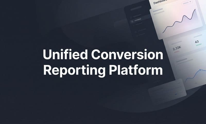 9 Best Unified Conversion Reporting Platforms in 2026