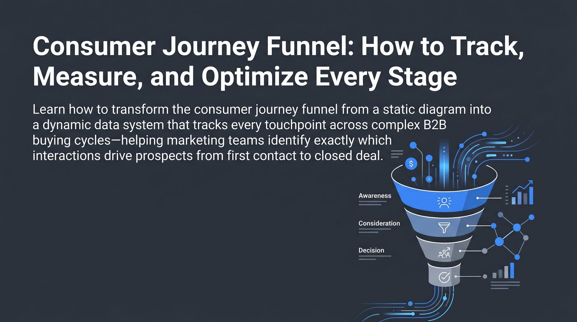 Consumer Journey Funnel: How to Track, Measure, and Optimize Every Stage