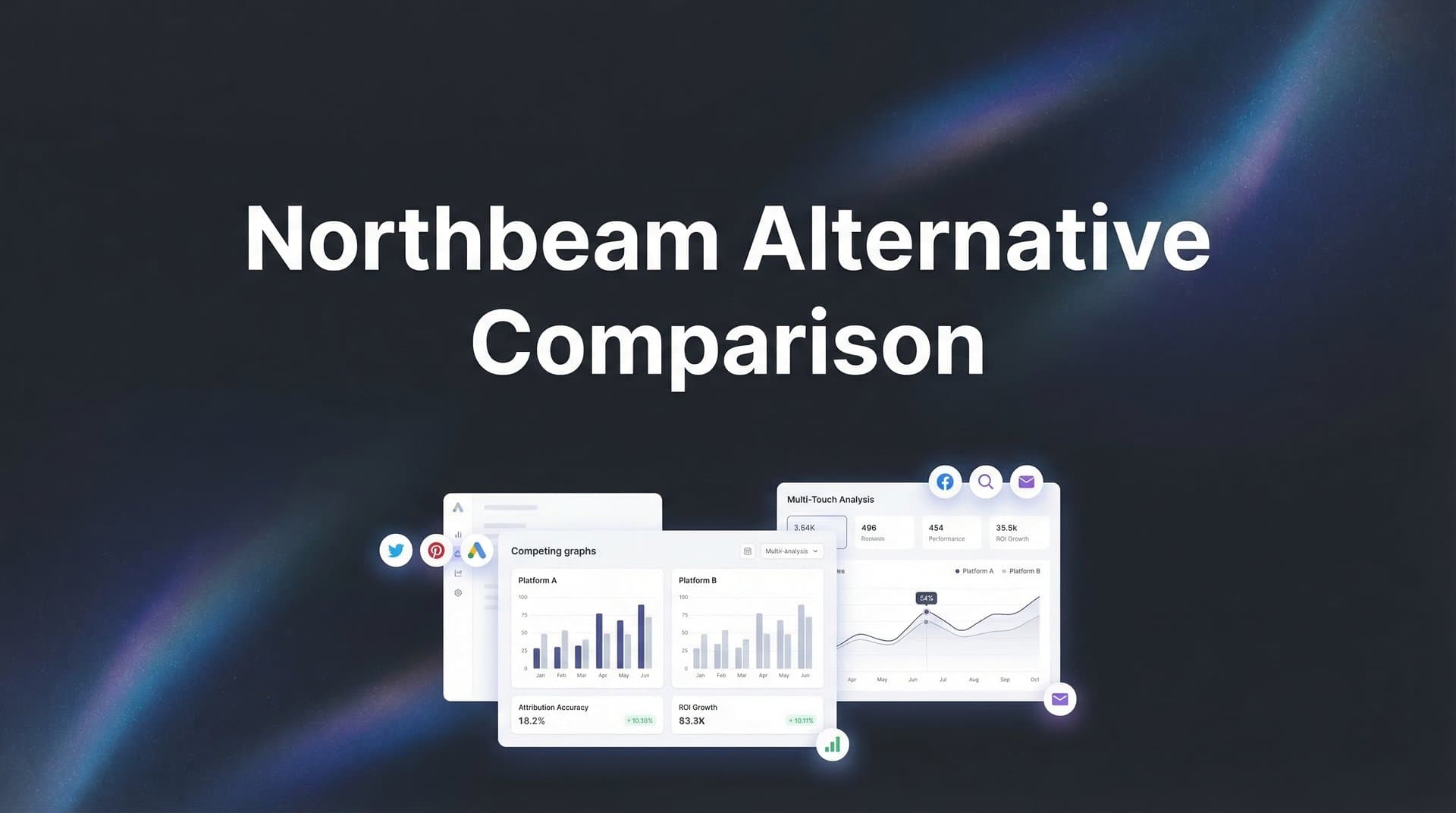 7 Smart Strategies for Evaluating Northbeam Alternatives in 2026