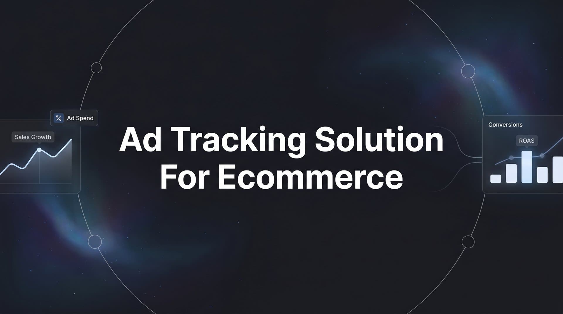 9 Best Ad Tracking Solutions for Ecommerce in 2026