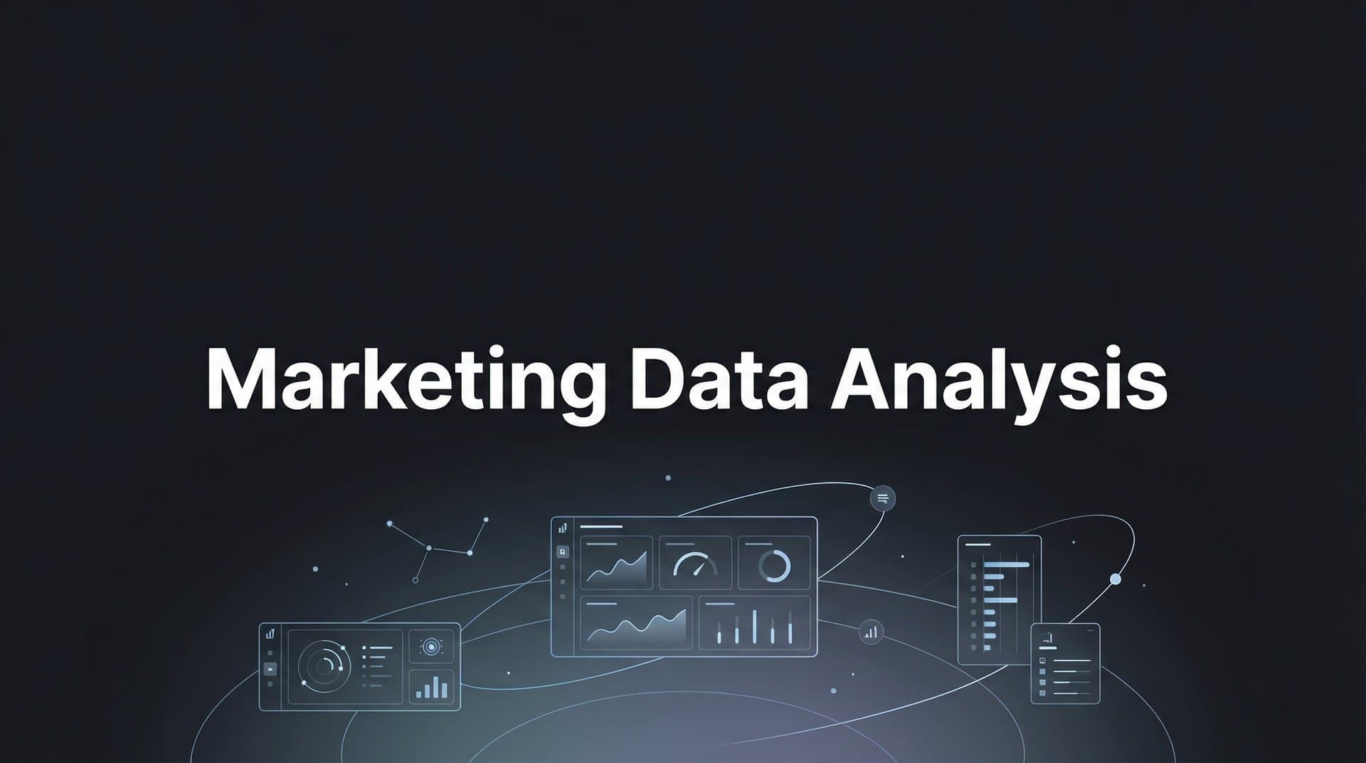 How to Master Marketing Data Analysis: A Step-by-Step Guide for Data-Driven Decisions