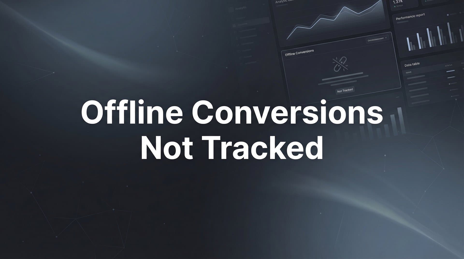 How to Fix Offline Conversions Not Tracked: A Step-by-Step Troubleshooting Guide