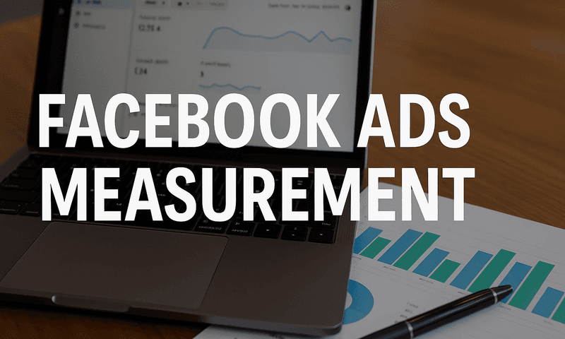 Top 7 Facebook Ads Measurement Platforms To Recover Lost Attribution Data