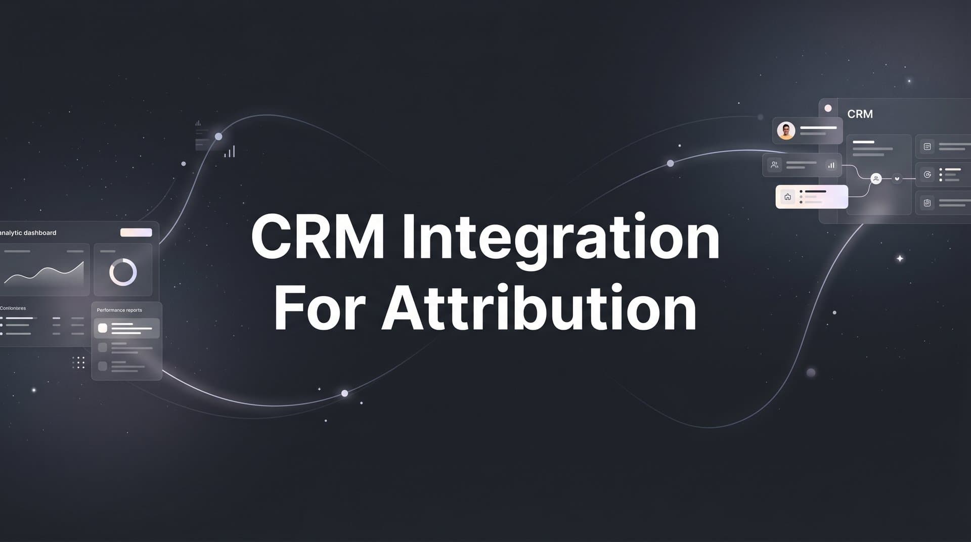 9 Best CRM Integration Tools for Marketing Attribution in 2026
