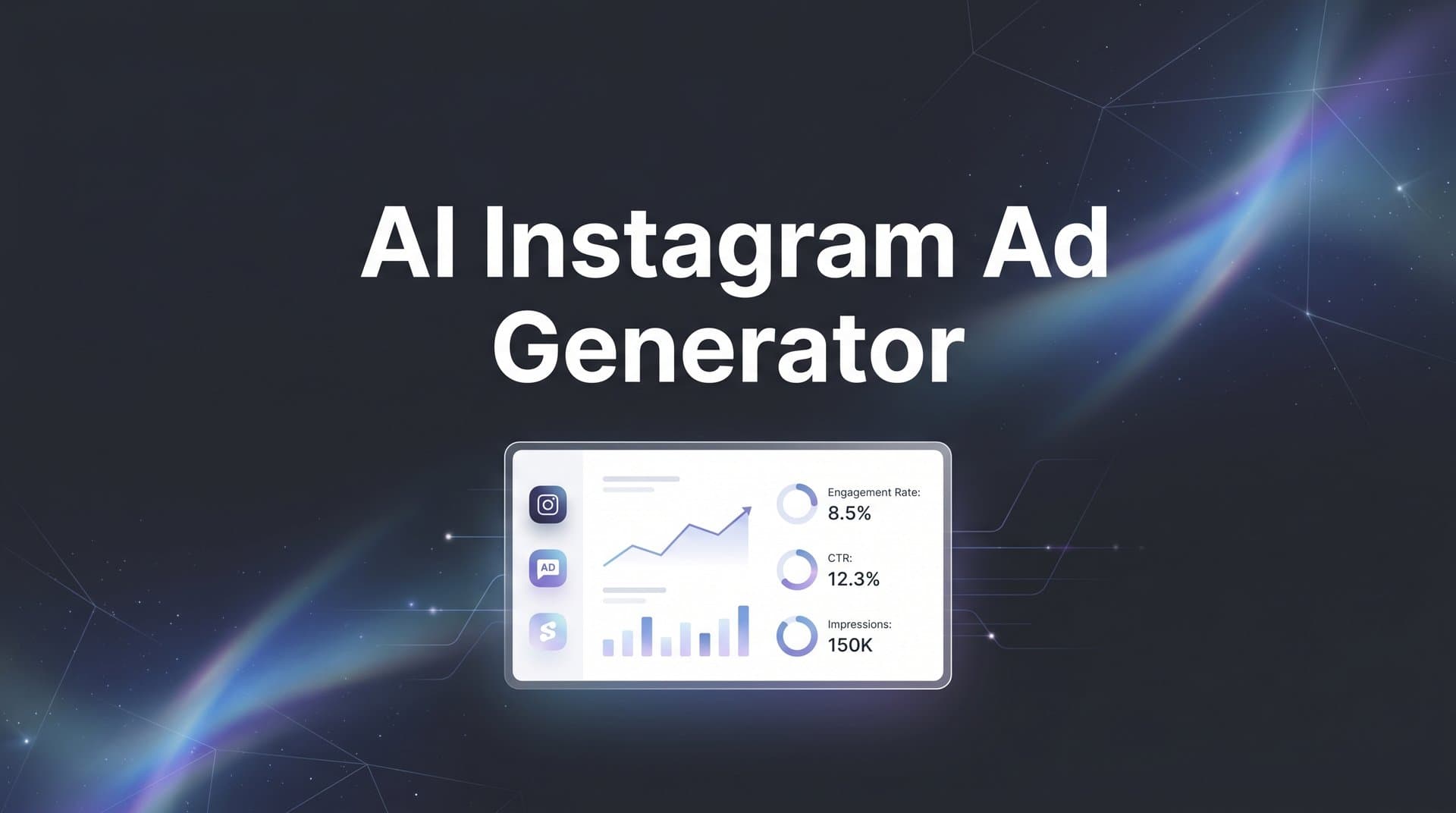 AI Instagram Ad Generator: How It Works and How to Get More From Every Ad