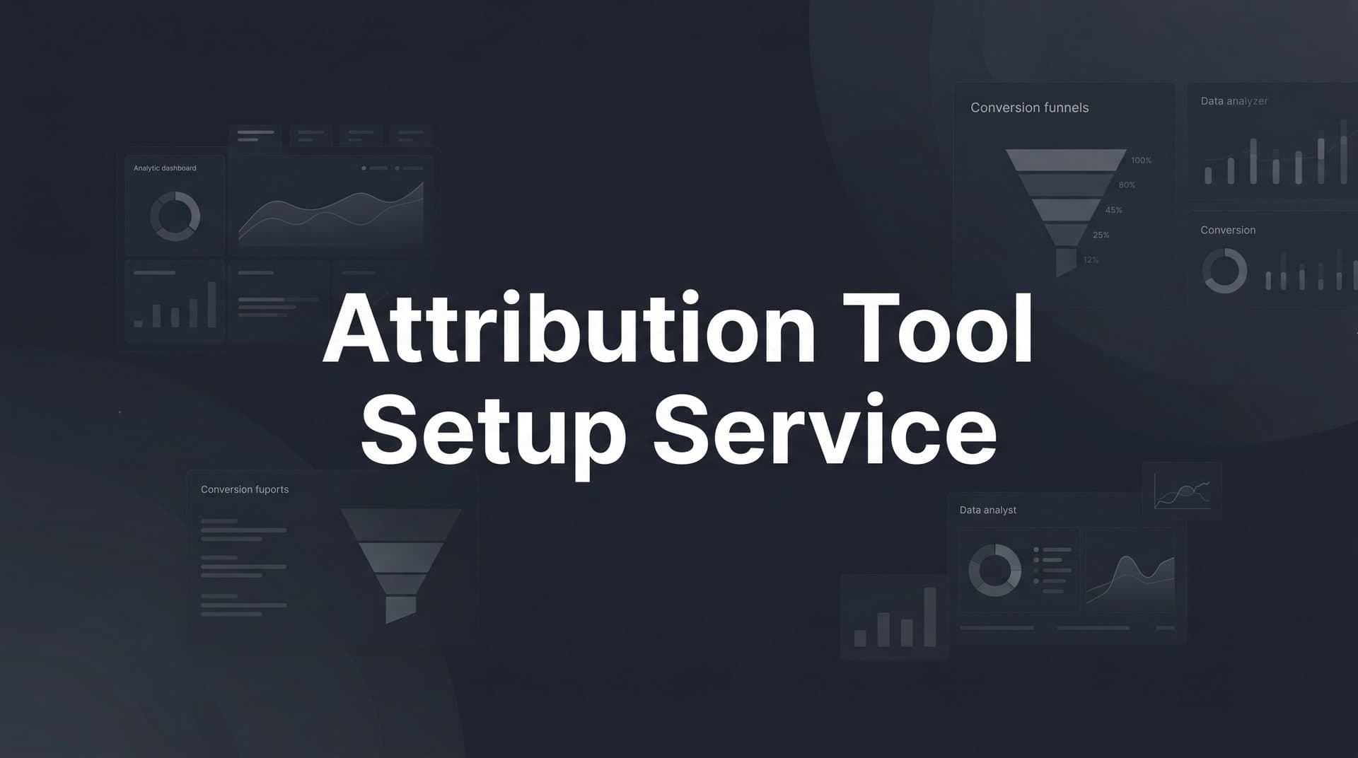 Attribution Tool Setup Service: What It Is and Why It Matters for B2B SaaS