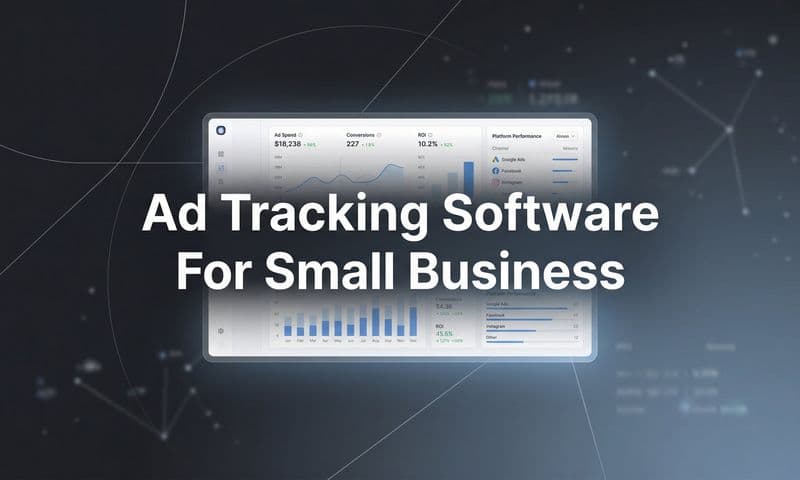 9 Best Ad Tracking Software for Small Business in 2026