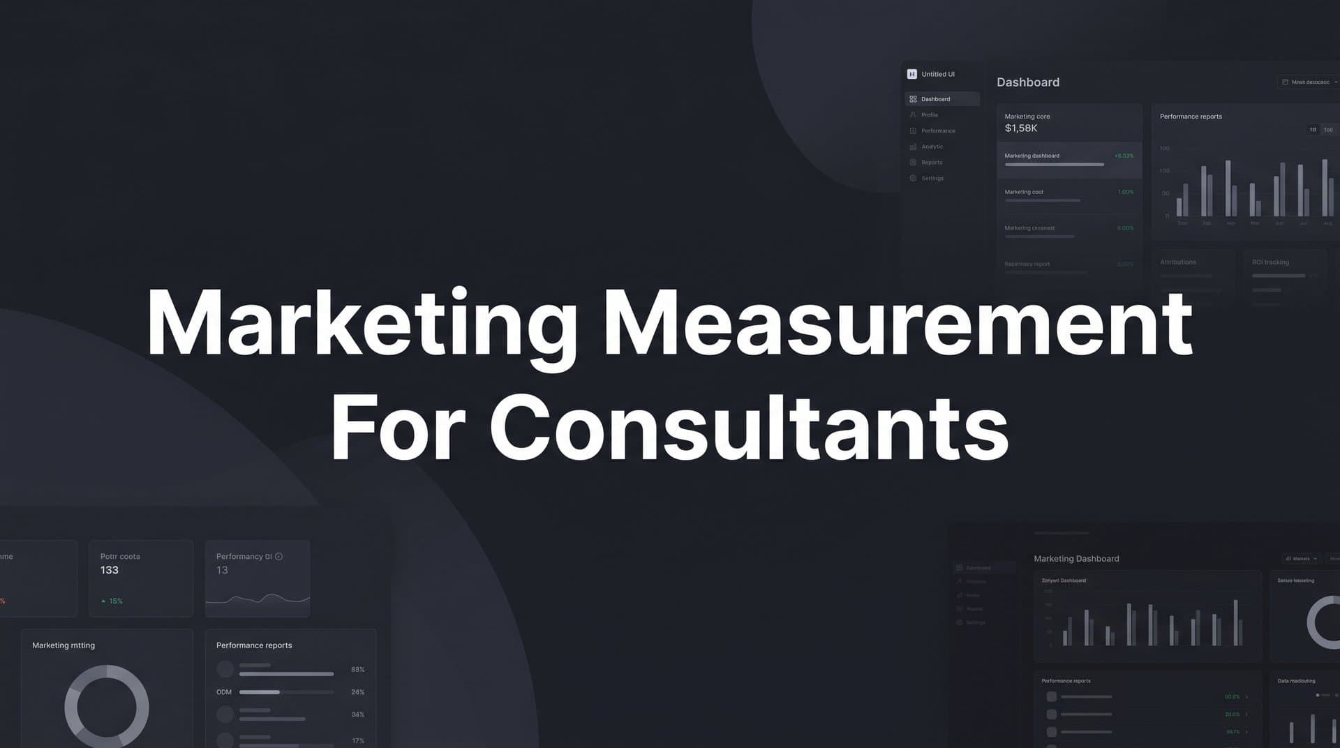 7 Proven Marketing Measurement Strategies for Consultants