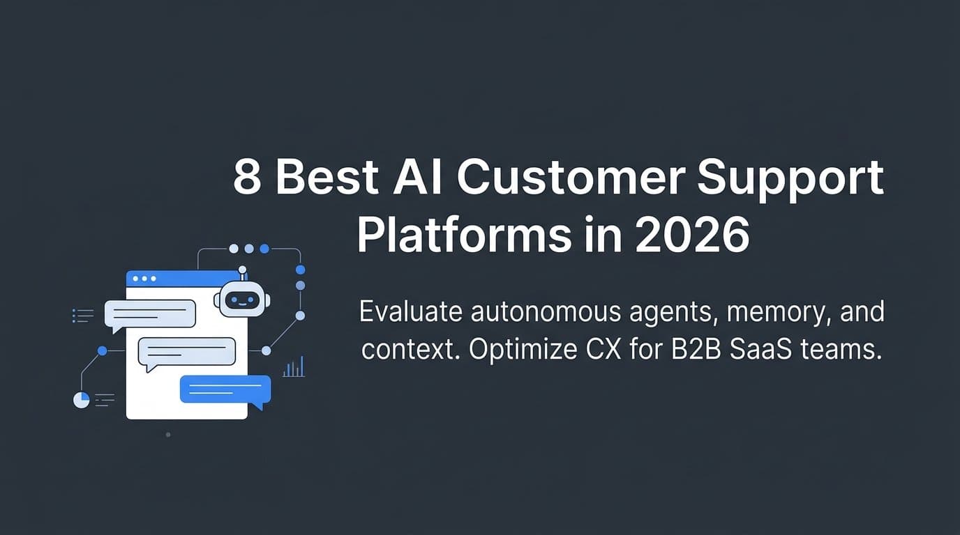 8 Best AI Customer Support Platforms in 2026