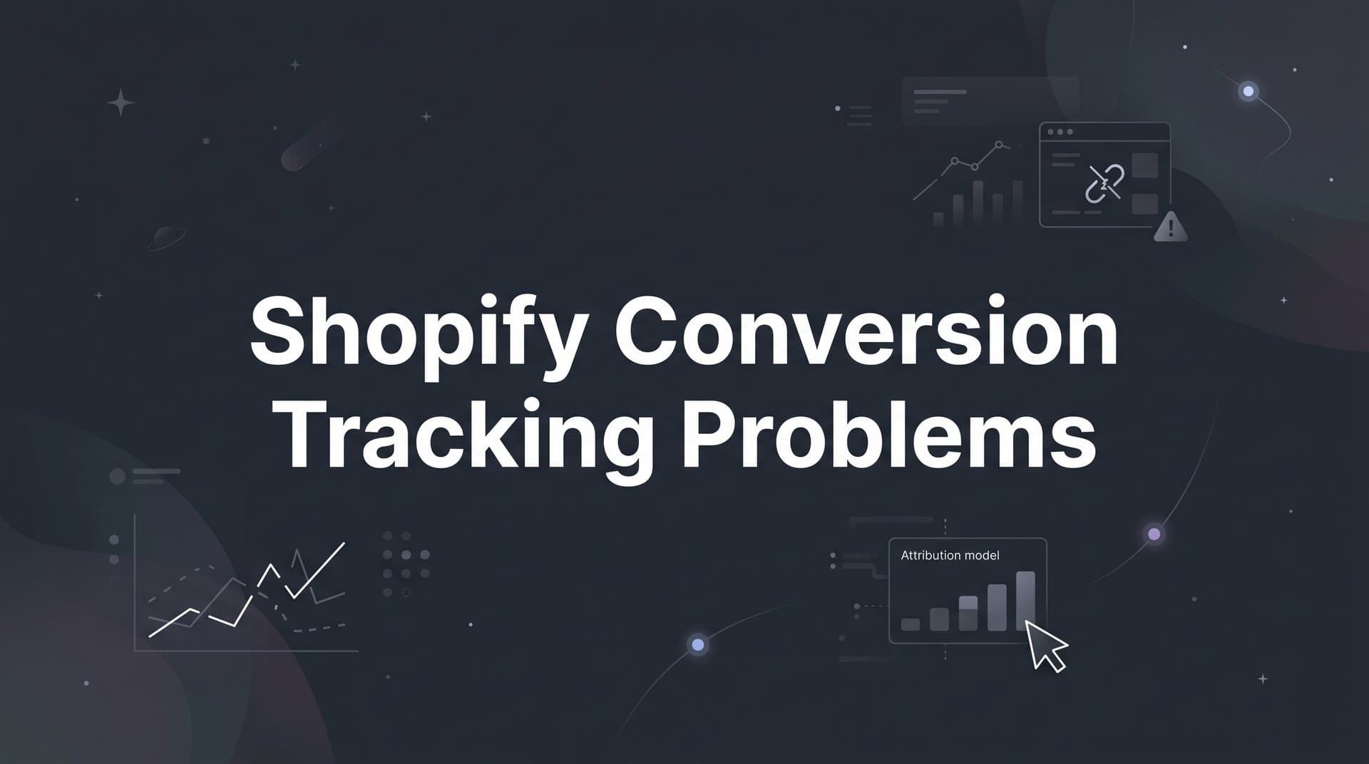 How to Fix Shopify Conversion Tracking Problems: A Step-by-Step Guide