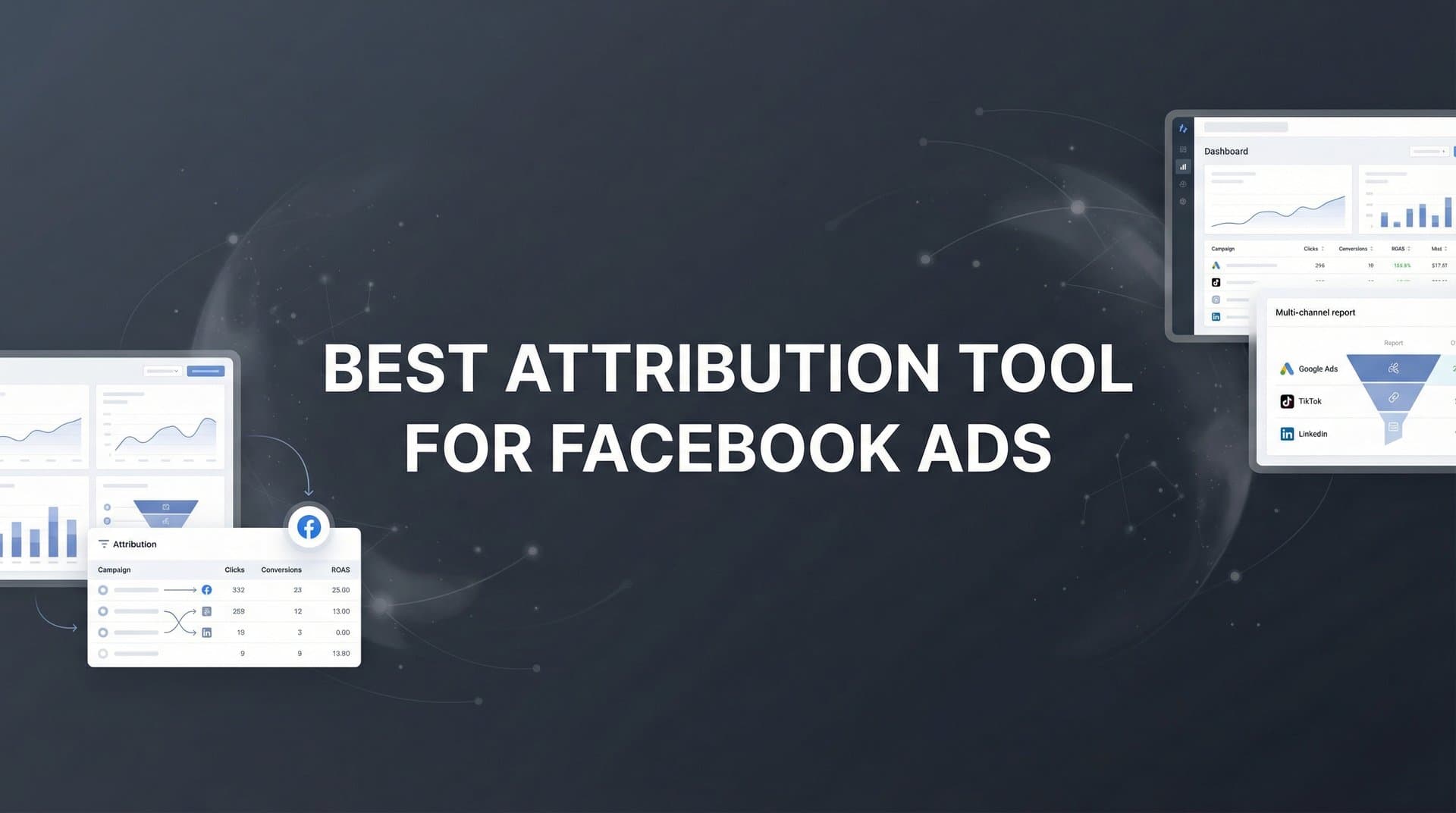 9 Best Attribution Tools for Facebook Ads in 2026