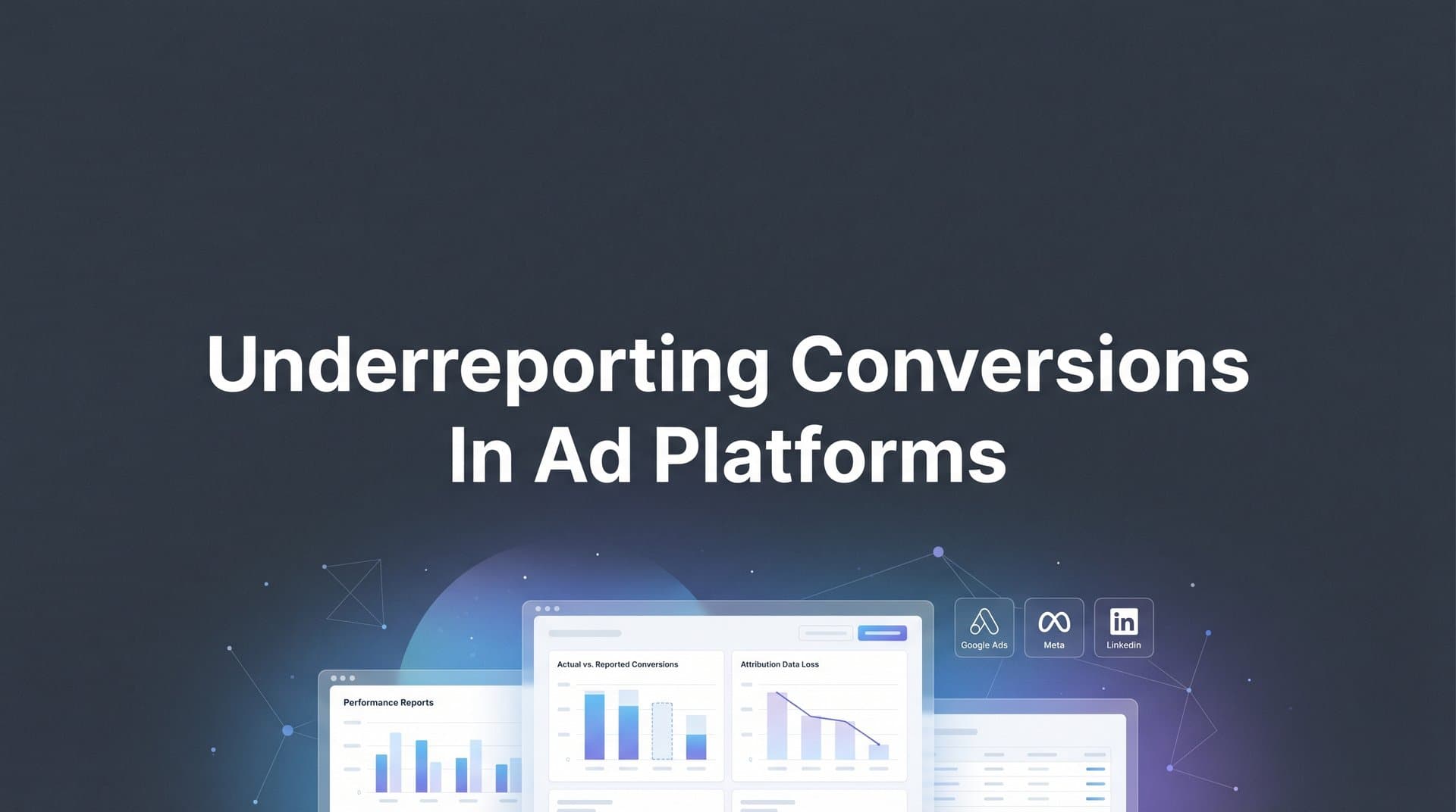 9 Best Tools to Fix Underreporting Conversions in Ad Platforms in 2026