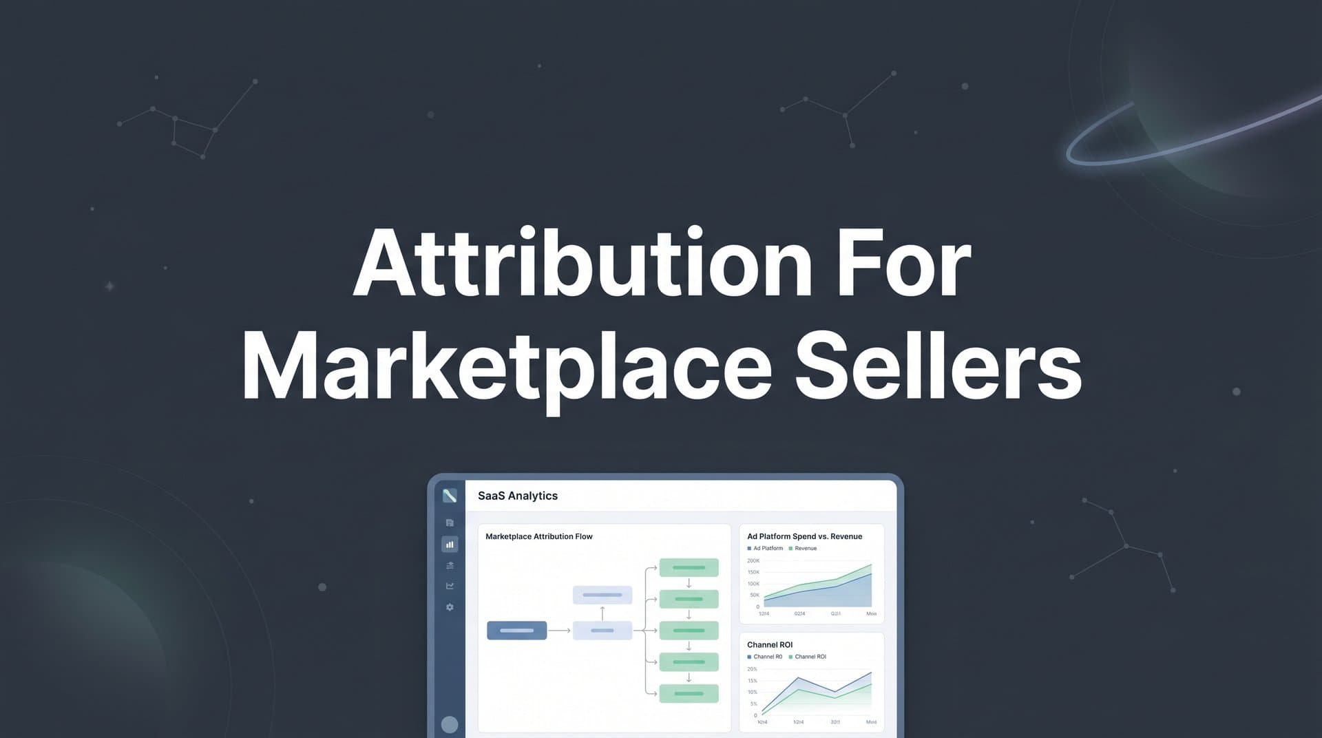 7 Proven Attribution Strategies for Marketplace Sellers to Track What Actually Drives Sales