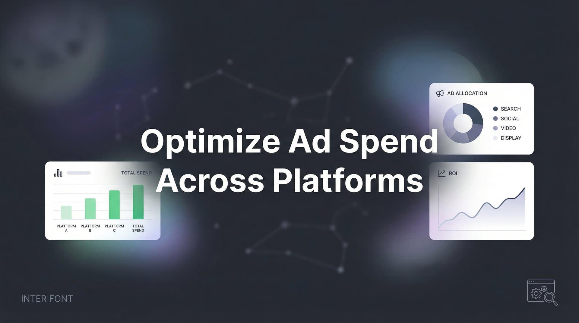 9 Best Tools to Optimize Ad Spend Across Platforms in 2026