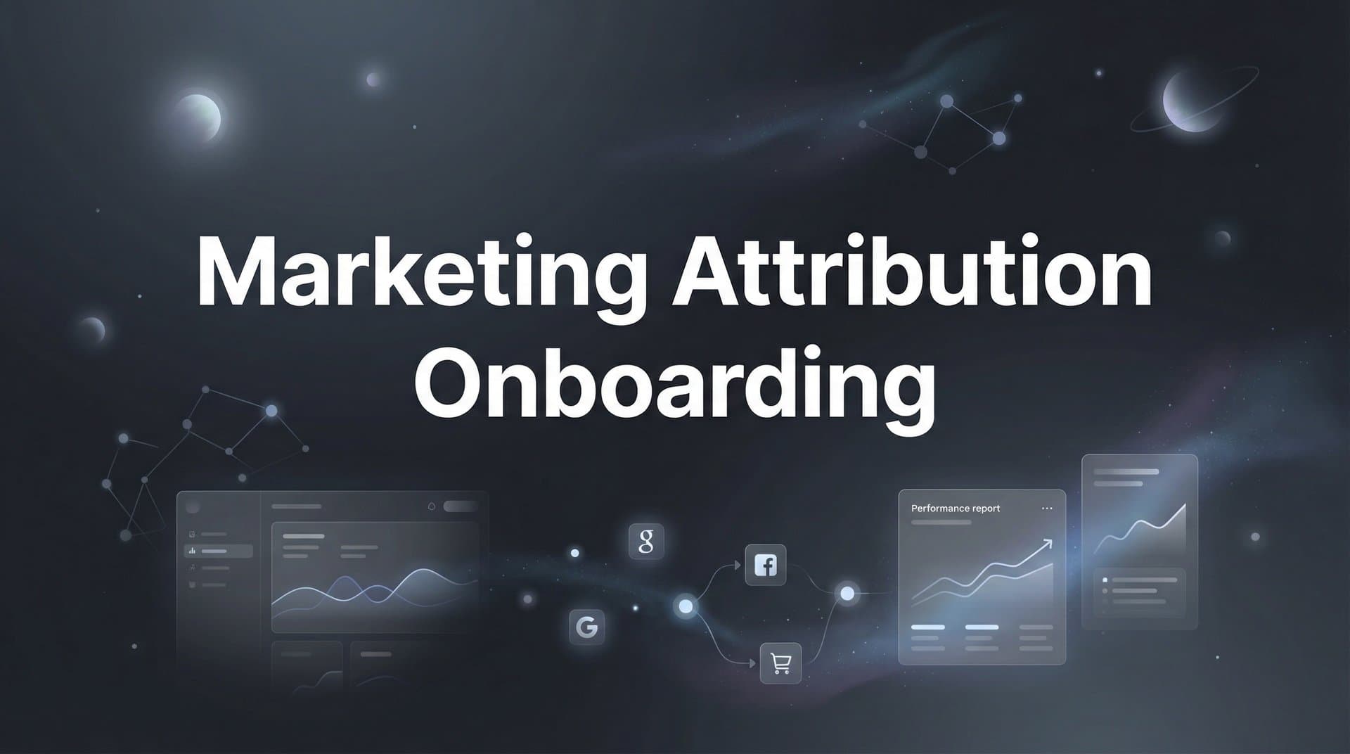 How to Set Up Marketing Attribution Onboarding: A Complete Step-by-Step Guide