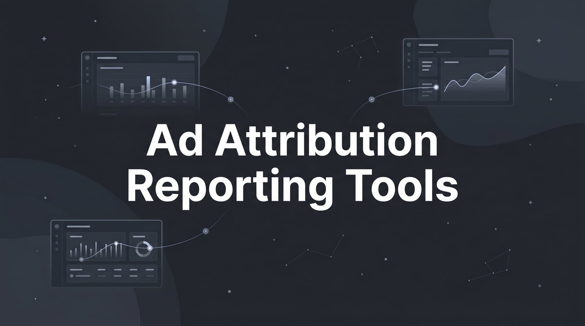 9 Best Ad Attribution Reporting Tools for B2B SaaS Teams in 2026