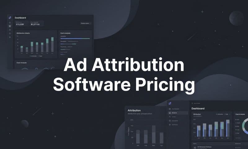 9 Best Ad Attribution Software Tools and Their Pricing in 2026