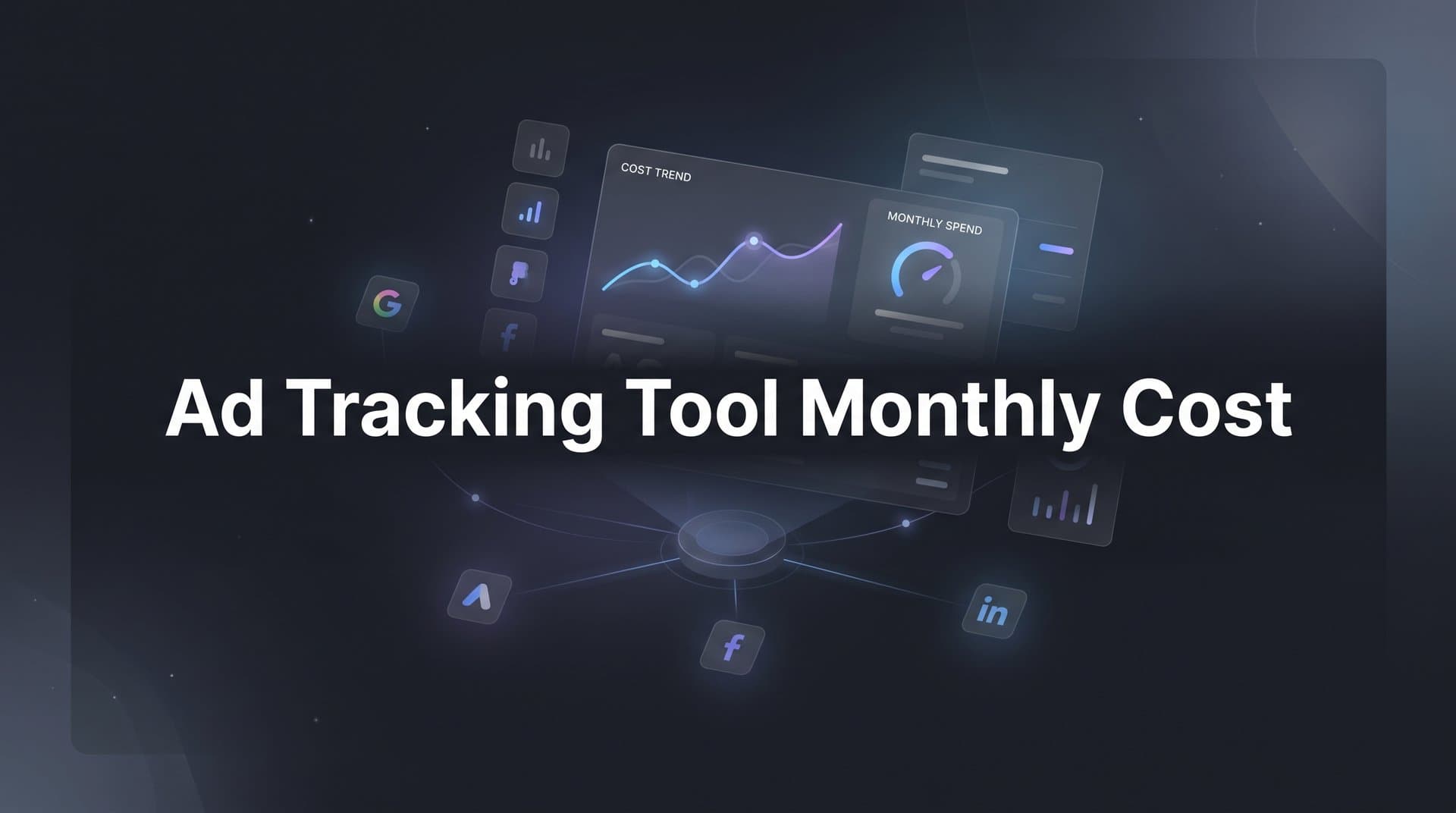 9 Best Ad Tracking Tools by Monthly Cost in 2026