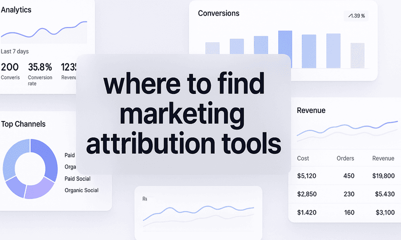7 Best Where To Find Marketing Attribution Tools To Track Multi-Touch Revenue