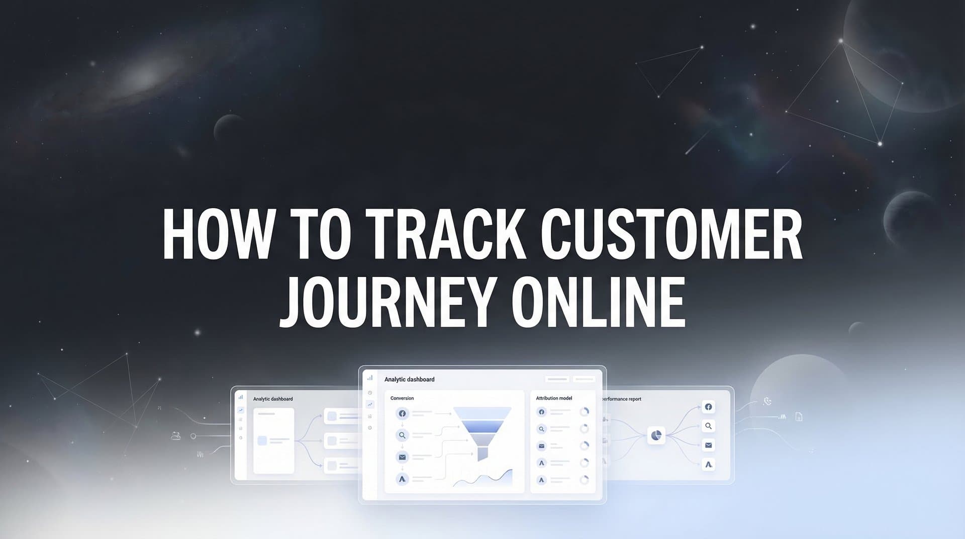 How to Track Customer Journey Online: A Complete Step-by-Step Guide for Marketers