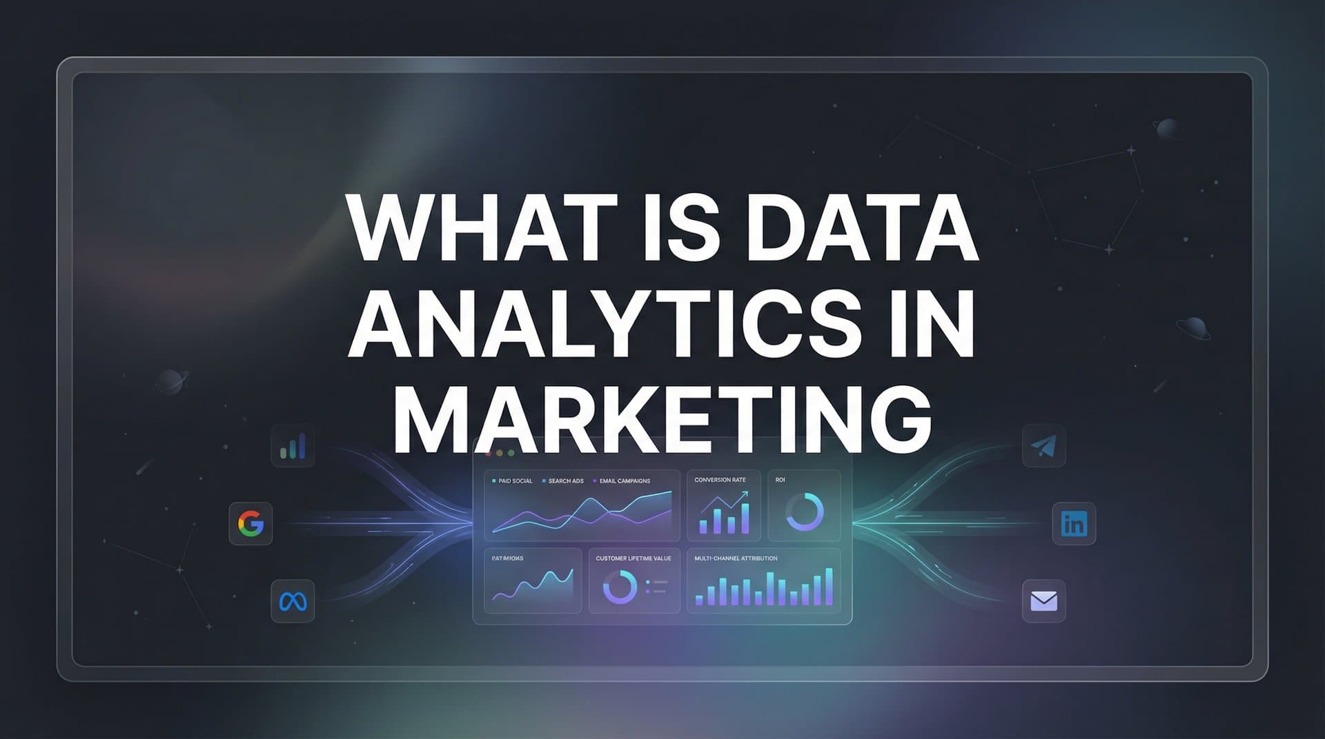 What Is Data Analytics in Marketing? A Complete Guide to Smarter Campaign Decisions