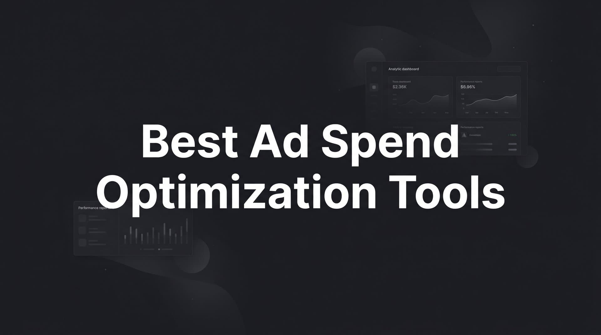 9 Best Ad Spend Optimization Tools for B2B SaaS Teams in 2026
